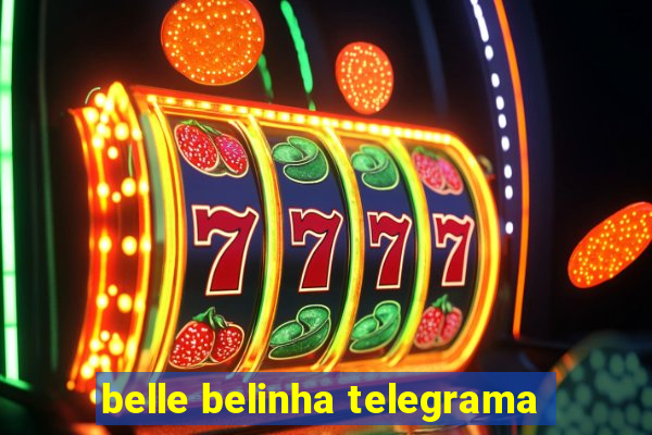 belle belinha telegrama